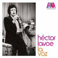 HECTOR LAVOE / エクトル・ラボー / A MAN AND HIS MUSIC : LA VOZ