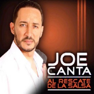 JOE CANTA JR / AL RESCATE DE LA SALSA