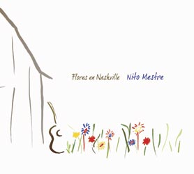 NITO MESTRE / ニト・メストレ / FLORES EN NASHVILLE