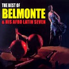BELMONTE & HIS AFRO LATIN 7 / THE BEST OF BELMONTE & HIS AFRO LATIN SEVEN