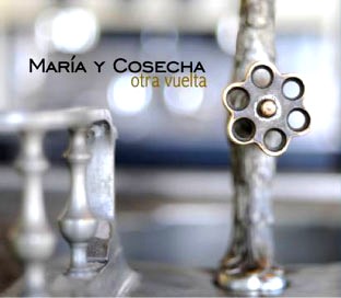 MARIA Y COSECHA / マリア・イ・コセーチャ / OTRA VUELTA