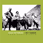 HUGO FATTORUSO Y REY TAMBOR / ウーゴ・ファトルーソ・イ・レイ・タンボイール / PURO SENTIMIENTO