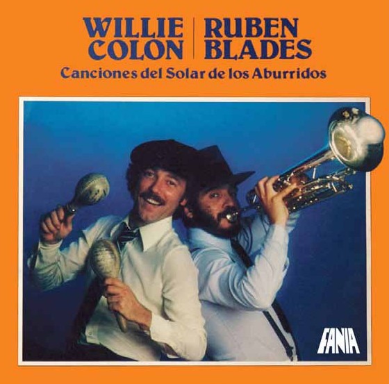 WILLIE COLON & RUBEN BLADES / ウィリー・コローン&ルベーン・ブラデス / CANCIONES DEL SOLAR DE LOS ABURRIDOS