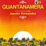 JOSEITO FERNANDEZ / GUANTANAMERA : En La Voz De Su Creador