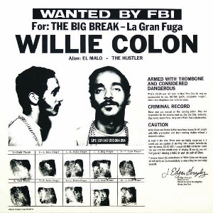 WILLIE COLON / ウィリー・コローン / LA GRAN FUGA - THE BIG BREAK