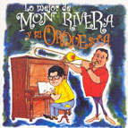 MON RIVERA / モン・リベラ / LO MEJOR DE MON RIVERA Y SU ORQUESTA