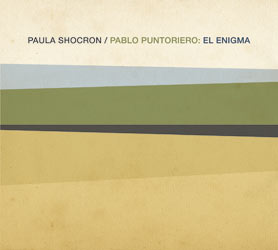 PAULA SHOCRON, PABLO PUNTORIERO / EL ENIGMA