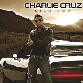 CHARLIE CRUZ / チャーリー・クルス / SIGO AQUI