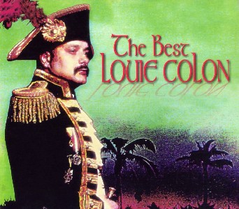 LOUIE COLON / THE BEST LOUIE COLON