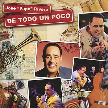 JOSE PAPO RIVERA / ホセ・パポ・リヴェラ / DE TODO UN POCO