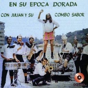 JULIAN Y SU COMBO / フリアン & ス・コンボ / EN SU EPOCA DORADA