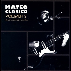 EDUARDO MATEO / エドゥアルド・マテオ / MATEO CLASICO VOLUMEN 2