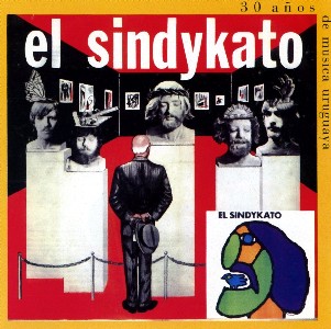 EL SINDYKATO / 30 ANOS DE MUSICA URUGUAYA