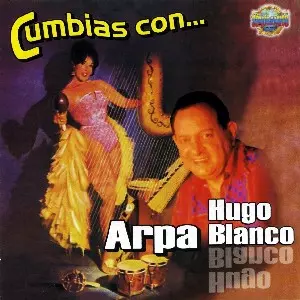 HUGO BLANCO / CUMBIAS CON... ARPA
