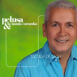 PELUSA & LA BANDA CARAMBA / ESCUELA DE LA SALSA
