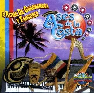 ASES DE LA COSTA / A RITMO DE GUACHARACA Y TAMBORES