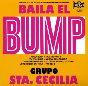 GRUPO SANTA CECILIA / BAILA EL BUMP