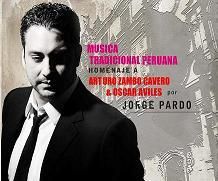 JORGE PARDO(JAZZ) / ホルヘ・パルド / MUSICA TRADITIONAL PERUANA - Homenaje A Arturo Zambo Cavero & Oscar Aviles
