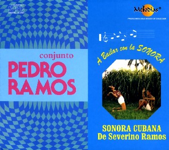 PEDRO RAMOS, SONORA CUBANA DE SEVERINO RAMOS / ペドロ・ラモス , ソノラ・クバーナ・デ・セヴェリーノ・ラモス / CONJUNTO PEDRO RAMOS - A BAILAR EN LA SONORA
