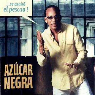AZUCAR NEGRA / アスーカル・ネグラ / ...SE ACABO EL PESCAO