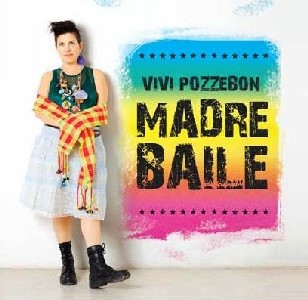 VIVIANA POZZEBON / ビビアナ・ポッセボン / MADRE BAILE