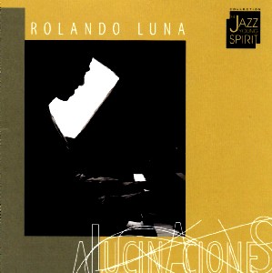 ROLANDO LUNA / ロランド・ルナ / ALUCINACIONES