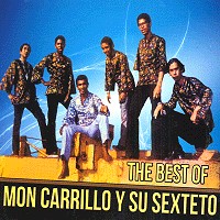 MON CARRILLO / モン・カリージョ / THE BEST OF MON CARRILLO Y SU SEXTETO