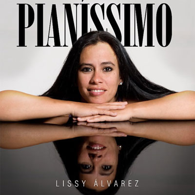 LISSY ALVAREZ  / リッシー・アルバレス / PIANISSIMO