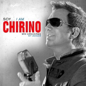 WILLY CHIRINO / ウィリー・チリーノ / SOY I AM CHIRINO MIS CANCIONES - MY SONGS