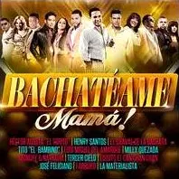 V.A. (BACHATEAME MAMA) / BACHATEAME MAMA!
