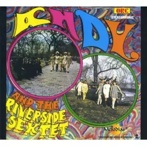 ANDY & THE RIVERSIDE SEXTET / アンディ & ザ・リヴァーサイド・セックステット / ANDY AND THE RIVERSIDE SEXTET