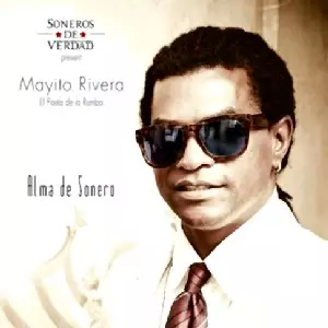 MAYITO RIVERA / マジート・リベラ / ALMA DE SONERO