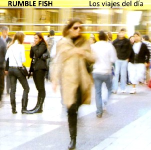 RUMBLE FISH / ランブル・フィッシュ / LOS VIAJES DEL DIA