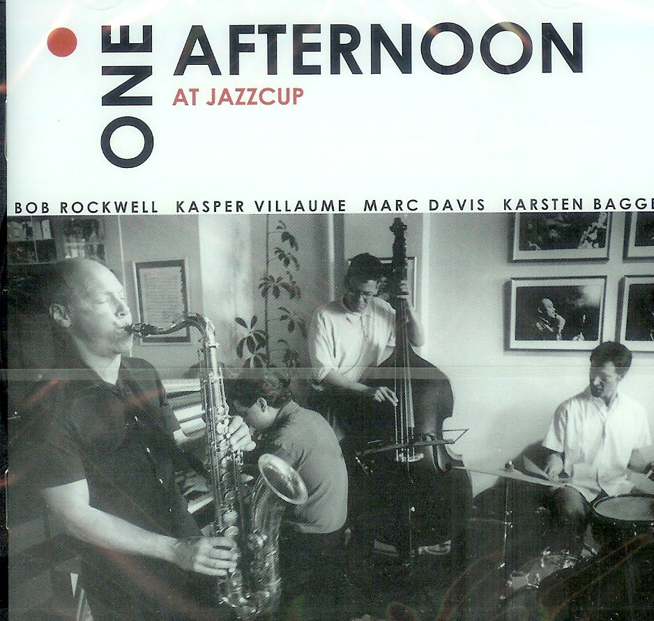 BOB ROCKWELL / ボブ・ロックウェル / ONE AFTERNOON AT JAZZCUP