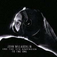 JOHN MCLAUGHLIN / ジョン・マクラフリン / トゥ・ザ・ワン