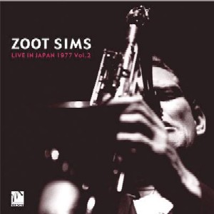 LIVE IN JAPAN 1977 VOL.2/ZOOT SIMS/ズート・シムズ｜JAZZ｜ディスク