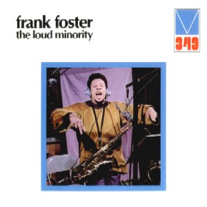 FRANK FOSTER / フランク・フォスター / The Loud Minority(LP) / RARE GROOVE A to Z 完全版 掲載アイテム