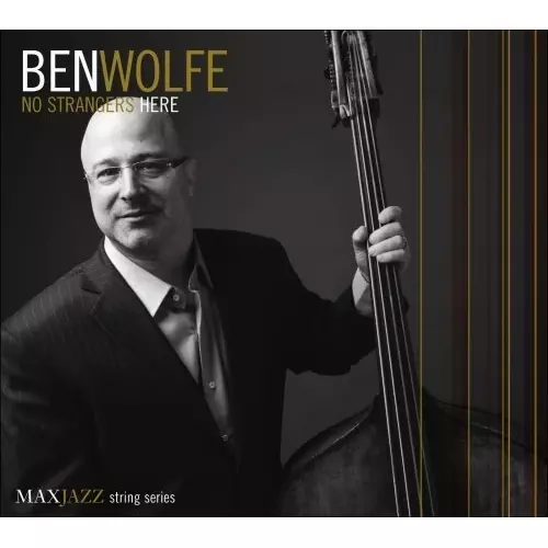 BEN WOLFE / ベン・ウルフ / No Strangers Here