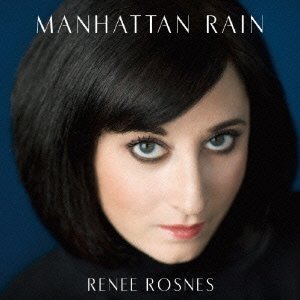 RENEE ROSNES / リニー・ロスネス / マンハッタン・レイン