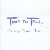 COSEY FANNI TUTTI / コージー・ファニ・トゥッティ / TIME TO TELL