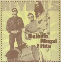 REYNOLS / レイノルズ / THE BOLOMO MOGAL F HITS