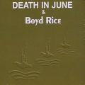 DEATH IN JUNE AND BOYD RICE / DEATH IN JUNE & BOYD RICE / ALARM AGENTS