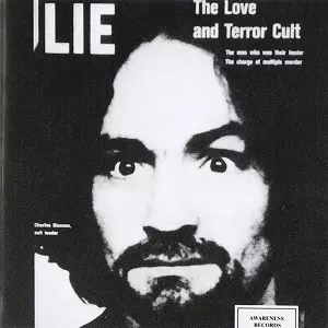 CHARLES MANSON / チャールズ・マンソン / LIE : THE LOVE AND TERROR CULT
