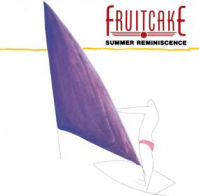 FRUITCAKE(HOLLAND) / フルーツケーキ / SUMMER REMINISCENCE / フルーツケーキ3 : サマー・レミニスンス