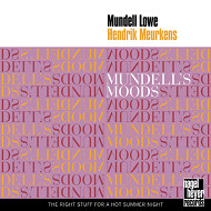 MUNDELL LOWE & HENDRIK MEURKENS / マンデル・ロウ&ヘンドリク・モーケンス / MUNDELL'S MOODS