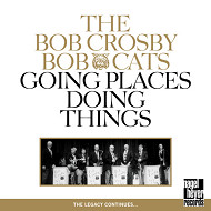 BOB CROSBY / ボブ・クロスビー / GOING PLACES,DOING THINGS