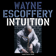 WAYNE ESCOFFERY / ウェイン・エスコフェリー / INTUITION