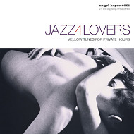 V.A.(NAGEL HEYER) / JAZZ 4 LOVERS-MELLOW TUNES FOR PRIVATE HOURS