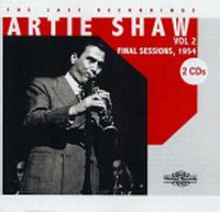 ARTIE SHAW / アーティー・ショウ / FINAL SESSIONS,1954 VOL.2