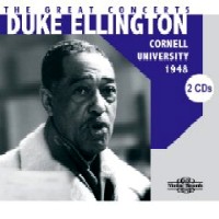 DUKE ELLINGTON / デューク・エリントン / THE GREAT CONCERTS CORNELL UNIVERSITY 1948